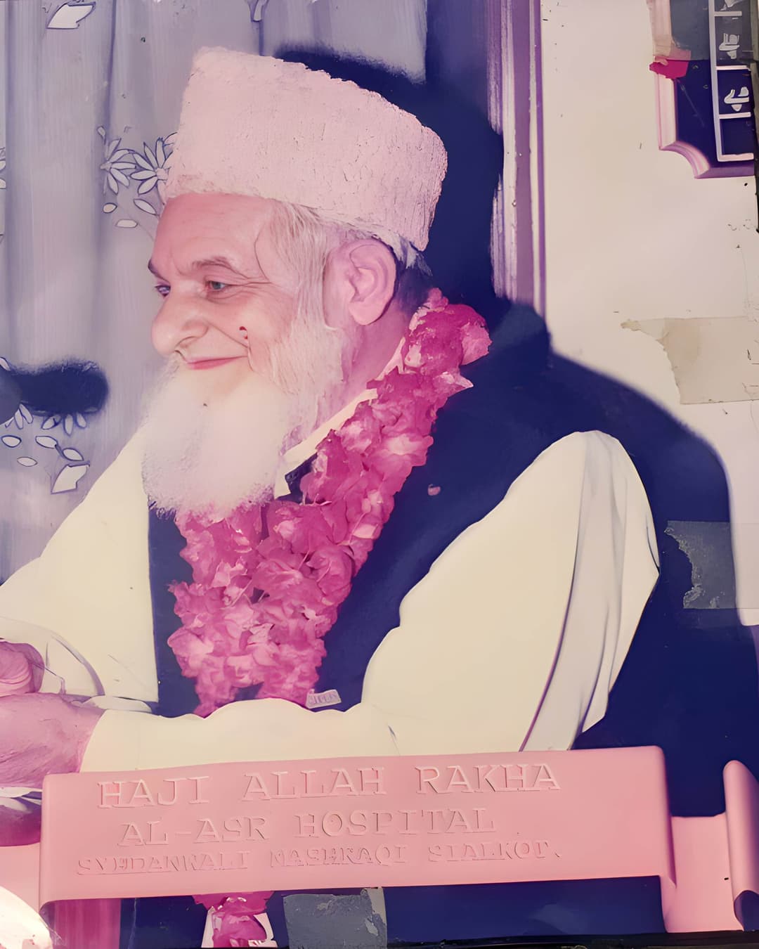 Haji Allah Rakha - Founder of Alasr Welfare Hospital